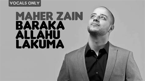 TÉLÉCHARGER MUSIC MAHER ZAIN BARAKA ALLAHU LAKUMA MP3