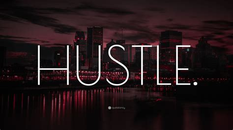 “HUSTLE.” Wallpaper by QuoteFancy