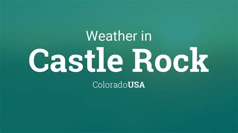 Weather for Castle Rock, Colorado, USA