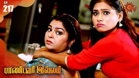 Pandavar Illam - Episode 217 | 3 August 2020 | Sun TV Serial | Tamil ...