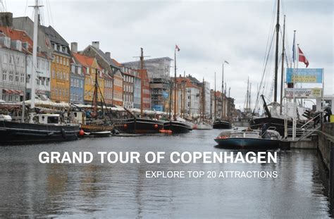 The Grand Tour - Explore 20 of Copenhagen's Finest Attractions