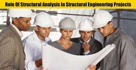 Role Of Structural Analysis In Structural Engineering Projects ...