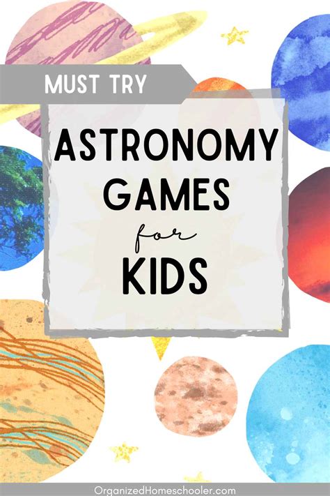 Fun Astronomy Games for Kids ~ The Organized Homeschooler