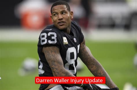 Darren Waller Injury Update Know What Happened to Darren Waller?