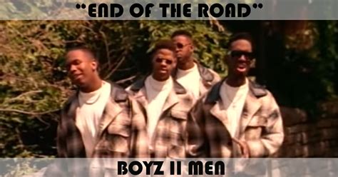 "End Of The Road" Song by Boyz II Men | Music Charts Archive