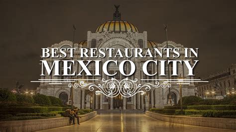 Mexico City Best Restaurants 2024 - Matti Shelley