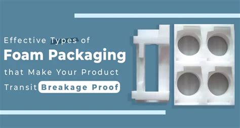 The Best Types of Packaging Foam (Ultimate-Guide)