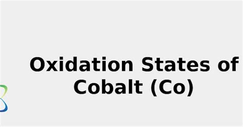 2022: Oxidation States of Cobalt (Co) [& Origin, Uses, Discovery ...