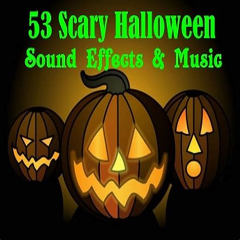 53 Scary Halloween Sound Effects & Music by Hollywood Studio Sound ...