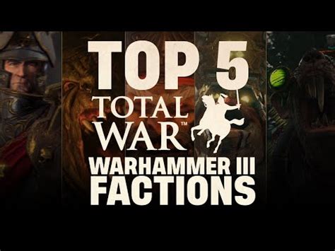 Top 5 Total War: WARHAMMER III Factions! | Tidyhosts Videos