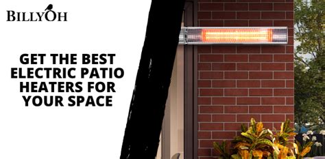 Get the Best Electric Patio Heaters for Your Space Here!