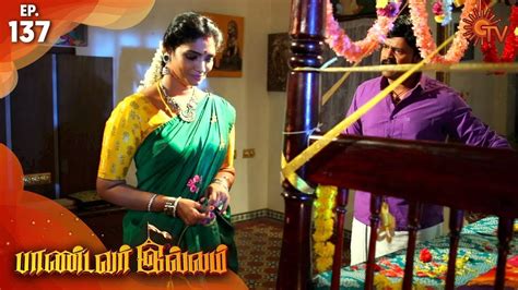 Pandavar Illam - Episode 137 | 31st December 19 | Sun TV Serial | Tamil ...