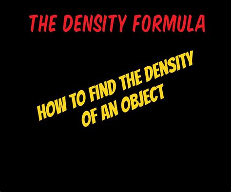 The Density Formula : 3 Steps - Instructables