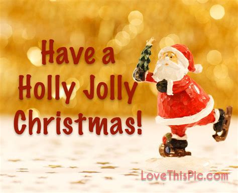 Have A Holly Jolly Christmas Pictures, Photos, and Images for Facebook ...