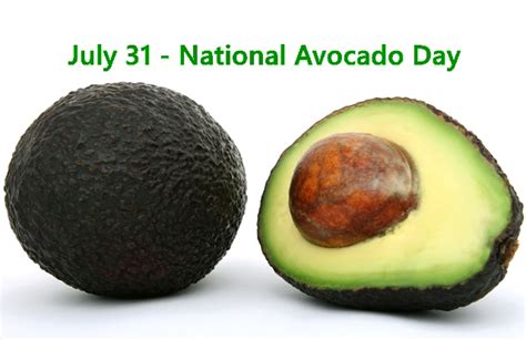 National Avocado Day - July 31