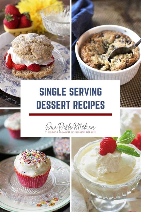 Easy Single Serving Dessert Recipes | One Dish Kitchen