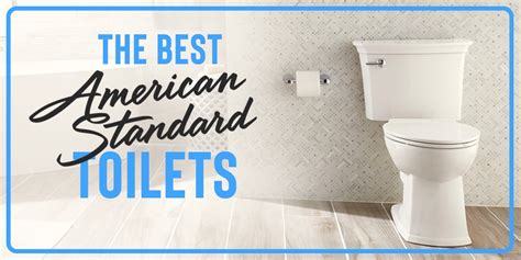 5 Best American Standard Toilets Reviewed (2020 UPDATED)