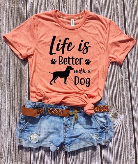 Life Is Better With a Dog T-shirt – Printliss