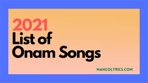 2021 List of Onam Songs | Best Malayalam Onam Songs List