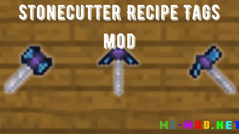 Stonecutter Recipe Tags Mod (1.19.2, 1.18.2) - Mc-Mod.Net