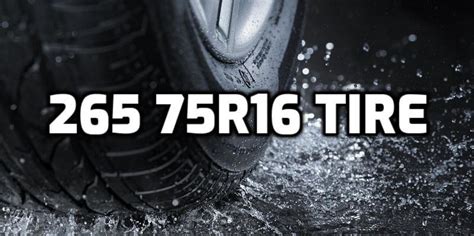 Best 265/75R16 All Terrain Tires 2023 And Buyers Guide