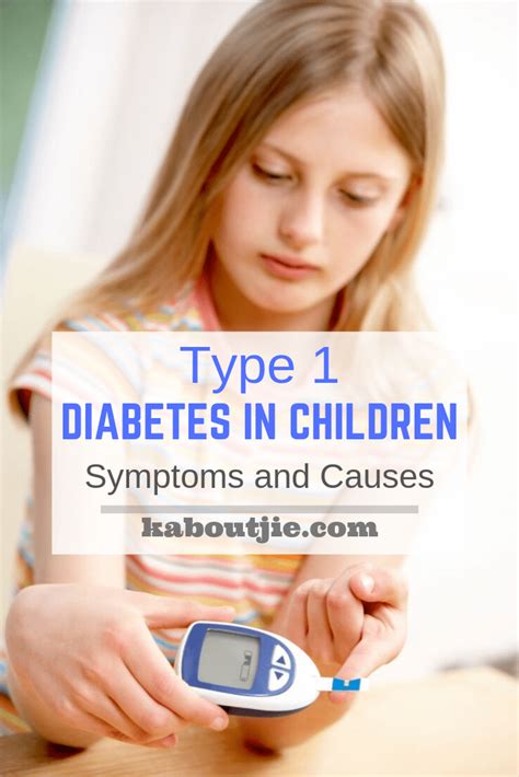 Type 1 Diabetes In Children - Symptoms and Causes