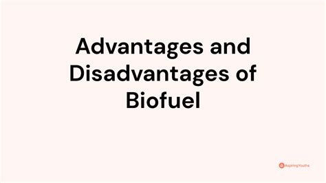 Advantages and Disadvantages of Biofuel