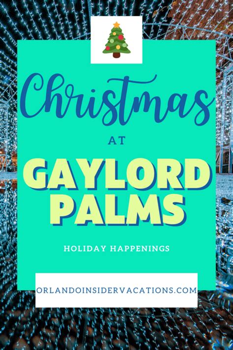 Gaylord Palms Christmas – Unwrap 2021 Orlando Holiday Events