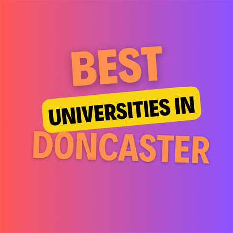 Top Universities in Doncaster: Complete Information on List of ...