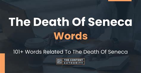 The Death Of Seneca Words - 101+ Words Related To The Death Of Seneca