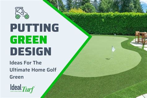 Putting Green Design: Ideas For The Ultimate Home Golf Green