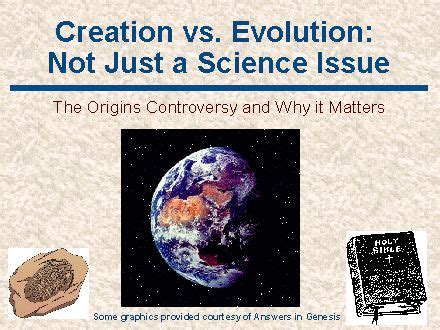 Creation vs. Evolution: Not Just a Science Issue