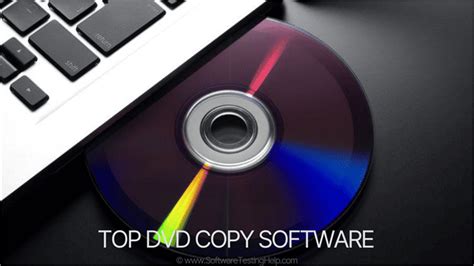 Top 10 BEST DVD Copy Software [DVD Copiers For 2023]