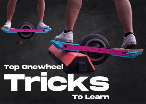 Top Onewheel Tricks To Learn – One Stop Board Shop