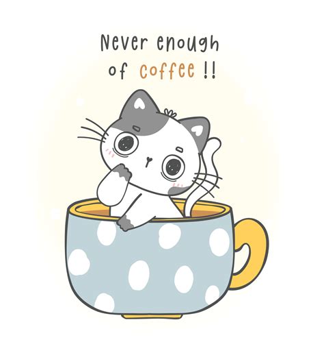 cute funny playful kitten cat in coffee cup, never enough of coffee ...