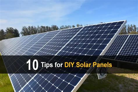 10 Tips for DIY Solar Panels