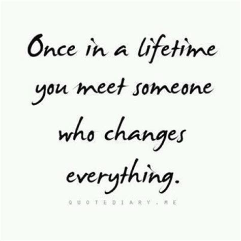 Once In A Lifetime Love Quotes. QuotesGram