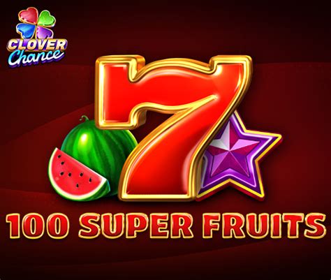 100 Super Fruits – EGT Digital