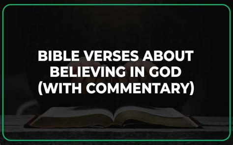 25 Bible Verses About Believing in God (With Commentary) - Scripture Savvy