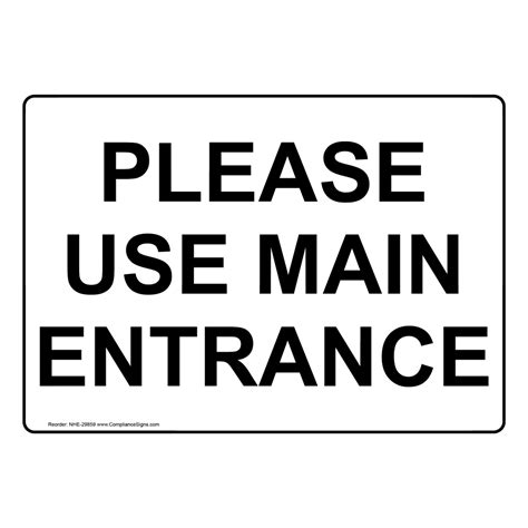 Enter / Exit Enter Sign - Please Use Main Entrance