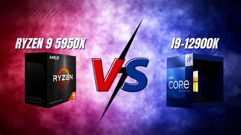 Intel i9-12900K Vs Ryzen 9 5950X: Which to Buy For Gaming?