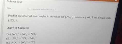 Solved Predict the order of bond angles in nitronium ion | Chegg.com