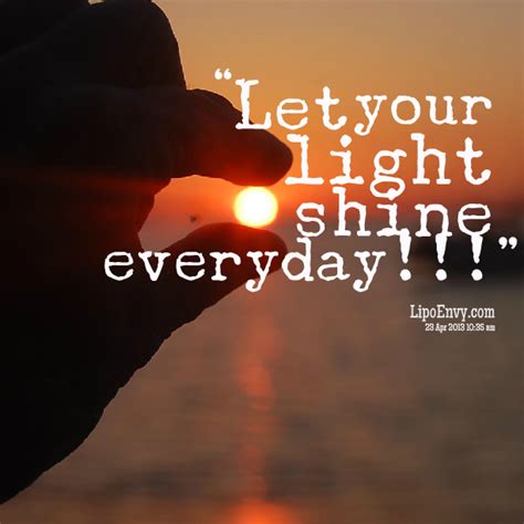 Let Your Light Shine Quotes. QuotesGram