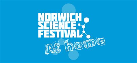 Norwich Science Festival At Home