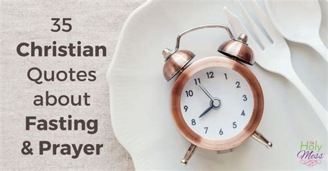 35 Christian Quotes on Prayer and Fasting