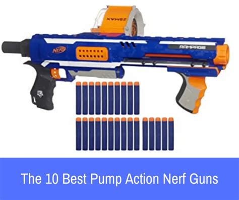 Best Pump Action Nerf Guns | Top 10 Worth Buying