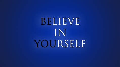 Quotes About Belief In Yourself. QuotesGram