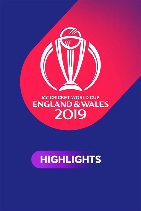 2019 ICC World Cup Cricket Highlights TV Listings, TV Schedule and ...