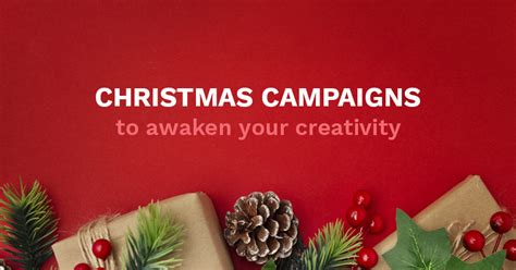 Top 12 Christmas Marketing Campaigns and Ideas