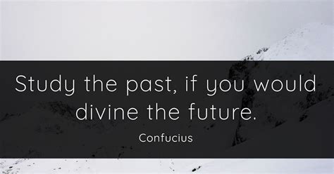 30+ Past and Future Quotes - QUOTEISH